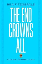 The End Crowns All - Bea Fitzgerald - 9780241624326