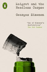 Maigret and the Headless Corpse - Georges Simenon - 9780241639245