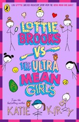 Lottie Brooks vs The Ultra Mean Girls - Katie Kirby - 9780241647233