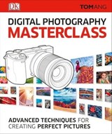 Digital Photography Masterclass - Tom Ang - 9780241667903