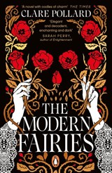 The Modern Fairies - Clare Pollard - 9780241672464