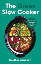 The Green Slow Cooker - Heather Whinney - 9780241672518
