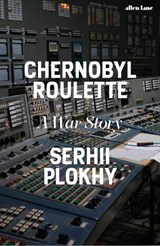 Chernobyl Roulette - Serhii Plokhy - 9780241681251