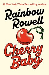 Cherry Baby - Rainbow Rowell - 9780241688427