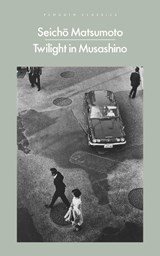 Twilight in Musashino - Seicho Matsumoto - 9780241688748