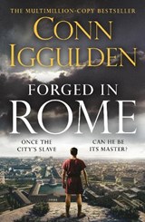 Forged in Rome - Conn Iggulden - 9780241689554