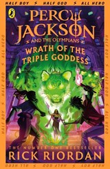 Percy Jackson and the Olympians: Wrath of the Triple Goddess - Rick Riordan - 9780241691717