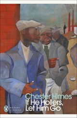 If He Hollers, Let Him Go - Chester Himes - 9780241692424