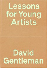 Lessons for Young Artists - David Gentleman - 9780241692813