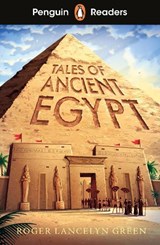 Penguin Readers Level 3: Tales of Ancient Egypt (ELT Graded Reader) - Roger Lancelyn Green - 9780241700464