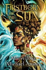 Firstborn of the Sun - Marvellous Michael Anson - 9780241705056