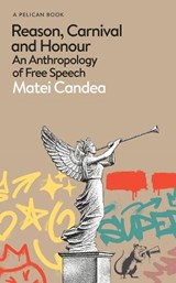Reason, Carnival and Honour - Matei Candea - 9780241711255