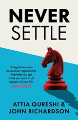 Never Settle - Attia Qureshi ; John Richardson - 9780241722145