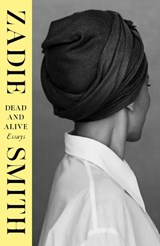 Dead and Alive - Zadie Smith - 9780241729595