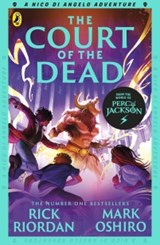 From the World of Percy Jackson: The Court of the Dead (The Nico Di Angelo Adventures) - Rick Riordan ; Mark Oshiro - 9780241731420