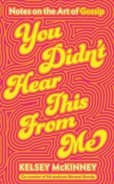 You Didn't Hear This From Me - Kelsey McKinney - 9780241741191