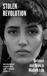 Stolen Revolution - Bozorgmehr Sharafedin ; Yeganeh Torbati - 9780241744048