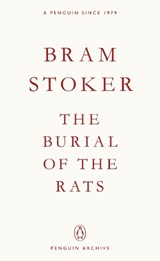 The Burial of the Rats - Bram Stoker - 9780241752272