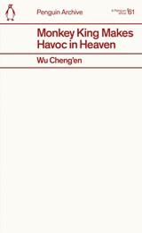 Monkey King Makes Havoc in Heaven - Wu Cheng’en - 9780241752401