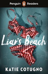 Penguin Readers Level 3: Liar's Beach (ELT Graded Reader) - Katie Cotugno - 9780241753941