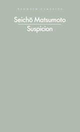 Suspicion - Seicho Matsumoto - 9780241756409