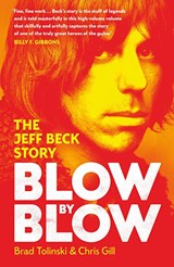 Blow by Blow - Brad Tolinski ; Chris Gill - 9780241767177