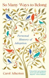 So Many Ways to Belong - Carol Atherton - 9780241767290