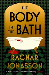 The Body in the Bath - Ragnar Jónasson - 9780241786383