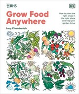 RHS Grow Food Anywhere - Lucy Chamberlain - 9780241790380