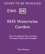 RHS Waterwise Garden - Tom Massey - 9780241792148