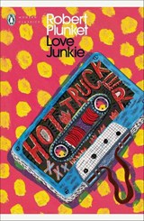 Love Junkie - Robert Plunket - 9780241795095