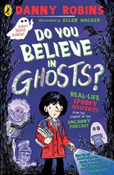 Do You Believe in Ghosts? - Danny Robins - 9780241798249