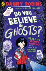 Do You Believe in Ghosts? - Danny Robins - 9780241798256
