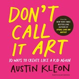 Don't Call It Art - Austin Kleon - 9780241799598