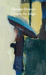 Letter to My Judge - Georges Simenon - 9780241808092