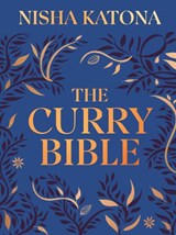 The Curry Bible - Nisha Katona - 9780241811115