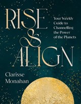 Rise & Align - Clarisse Monahan - 9780241816073