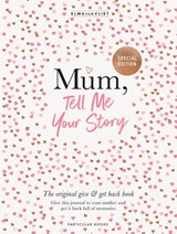Mum, Tell Me Your Story - Elma van Vliet - 9780241817896