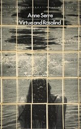 Virtue and Rosalind - Anne Serre - 9780241826348