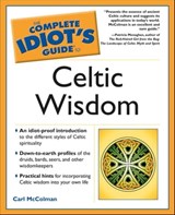 The Complete Idiot's Guide to Celtic Wisdom - Carl McColman - 9780241886212