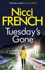 Tuesday's Gone | Nicci French | 