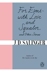 For Esme - with Love and Squalor - J. D. Salinger - 9780241950456
