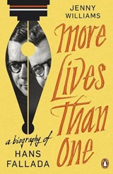 More Lives than One: A Biography of Hans Fallada - Jenny Williams - 9780241952689