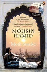 Moth Smoke | Mohsin Hamid | 