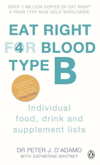Eat Right For Blood Type B, Peter J. D'Adamo - Paperback - 9780241954386