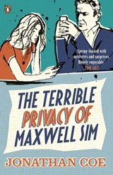 The Terrible Privacy Of Maxwell Sim | Jonathan Coe | 