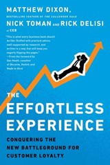 The Effortless Experience - Matthew Dixon ; Nicholas Toman ; Rick DeLisi - 9780241967928