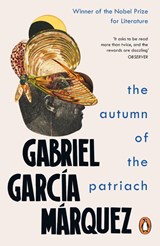 The Autumn of the Patriarch - Gabriel Garcia Marquez - 9780241968635