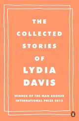 The Collected Stories of Lydia Davis - DAVIS, Lydia Davis - 9780241969137