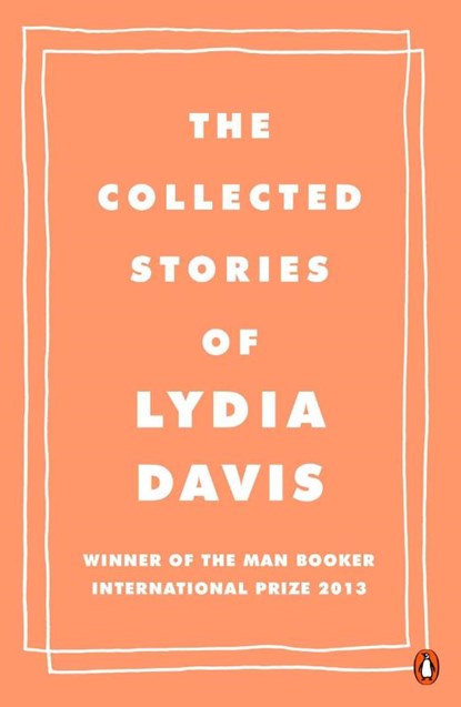 The Collected Stories of Lydia Davis, DAVIS, Lydia Davis - Paperback - 9780241969137